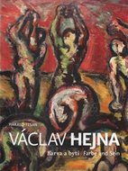 Václav Hejna - Barva a bytí/ Farbe und Sein (ČJ, NJ) - Tesan Harald