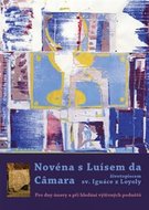 Novéna s Luísem da Câmara, životopiscem sv. Ignáce z Loyoly - Pro dny únavy a při hledání výživných podnětů - neuveden
