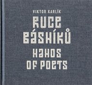 Ruce básníků / Hands of Poets - Karlík Viktor