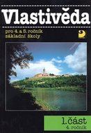 Vlastivěda pro 4. a 5. ročník ZŠ - 1. část - 4. ročník - Danielovská Věra, Tupý Karel,