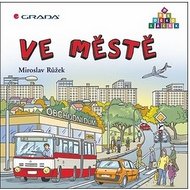 Ve městě - Růžek Miroslav, Horová Ladislava