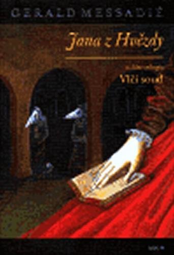 Jana z Hvězdy 2. - Vlčí soud - Messadié Gerald