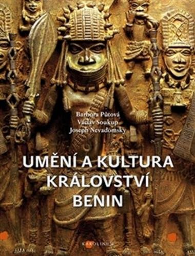 Umění a kultura království Benin - Půtová Barbora