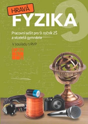 Hravá fyzika 9 - PS pro 9. ročník ZŠ - Benkovská Helena a kolektiv