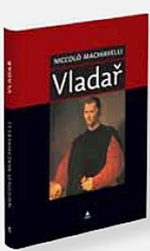 Vladař - Machiavelli Niccoló