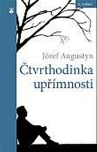 Čtvrthodinka upřímnosti - Augustyn Józef