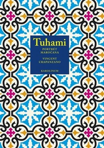 Tuhami - Portrét Maročana - Crapanzano Vincent