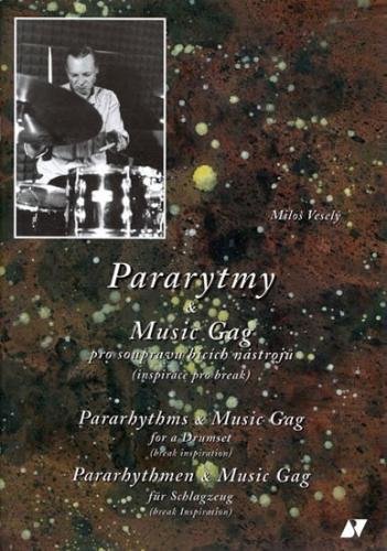 Pararytmy & Music Gag pro soupravu bicích - Veselý Miloš