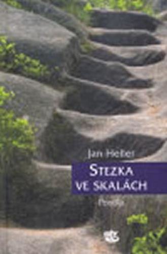 Stezka ve skalách - Postila - Heller Jan