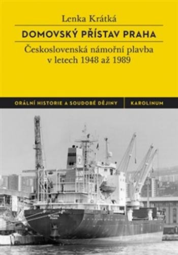 Domovský přístav Praha - Československá námořní plavba v letech 1948 až 1989 - Krátká Lenka