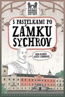 S pastelkami po zámku Sychrov - Chupíková Eva