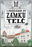 S pastelkami po zámku Telč - Chupíková Eva