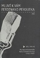 Mluví k vám Ferdinand Peroutka, díl druhý - kolektiv