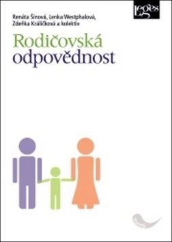 Rodičovská odpovědnost - Zdeňka Králíčková, Renáta Šínová, Lenka Westphalová