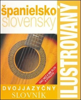 Ilustrovaný dvojjazyčný slovník španielsko-slovenský