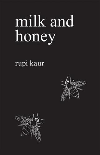 Milk and Honey - Kaur Rupi