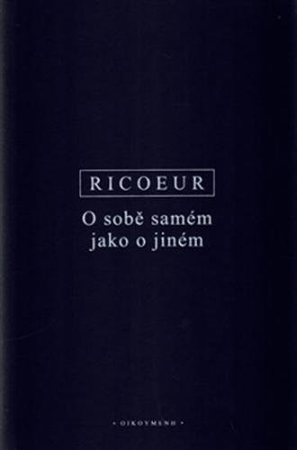 O sobě samém jako o jiném - Ricoeur Paul