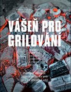 Vášeň pro grilování - Nejlepší recepty, rady a techniky - Menta Angelo