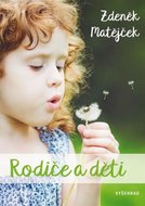 Rodiče a děti - Matějček Zdeněk