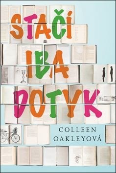 Stačí iba dotyk - Colleen Oakleyová
