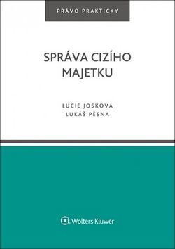 Správa cizího majetku - Lucie Josková, Lukáš Pěsna