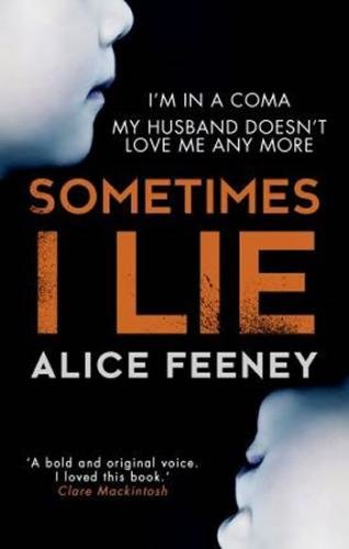 Sometimes I Lie - Feeney Alice