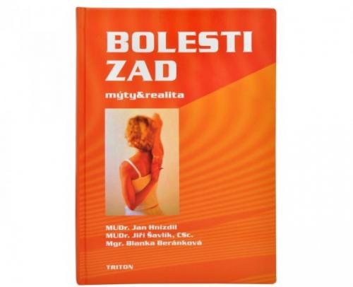 Knihy Bolesti zad: mýty a realita (MUDr. Jan Hnízdil, MUDr. Jiří Šavlík, CSc., Mgr. Blanka Beránková)