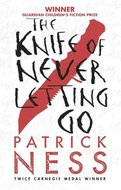 The Knife of Never Letting Go - Ness Patrick