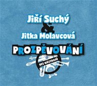 Prozpěvování - CD - Suchý Jiří, Molavcová Jitka,