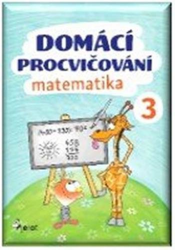 Šulc Petr: Domácí procvičování - Matematika 3. ročník