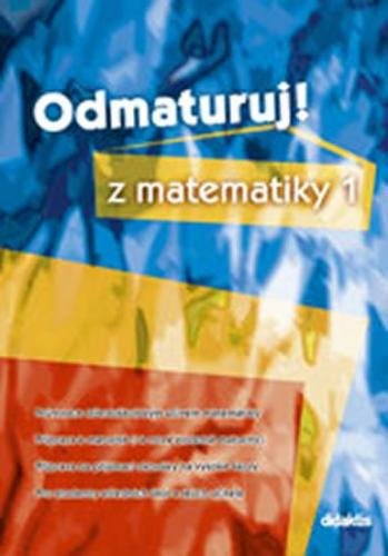 Čermák P., Červinková P.: Odmaturuj z matematiky 1