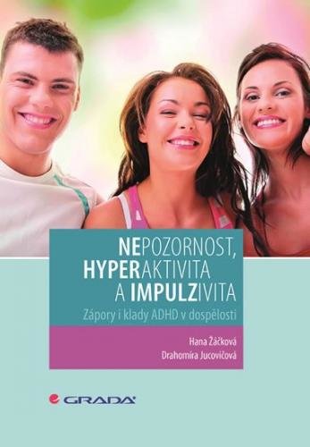 E-kniha: Nepozornost, hyperaktivita a impulzivita od Žáčková Hana