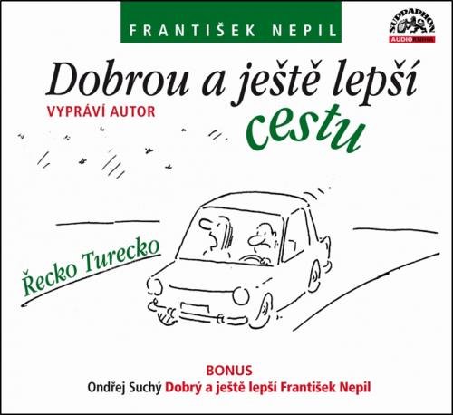 František Nepil, Dobrou a ještě lepší cestu, CD