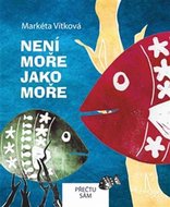 Není moře jako moře - Vítková Markéta