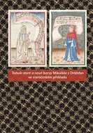 Tabule staré a nové barvy Mikuláše z Drážďan ve staročeském překladu - Dragoun Michal