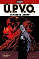 Ú.P.V.O. 8 - Vražedné místo - Mignola Mike a kolektiv