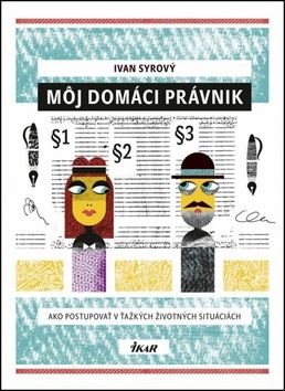 M˘j domáci právnik - Ivan Syrový