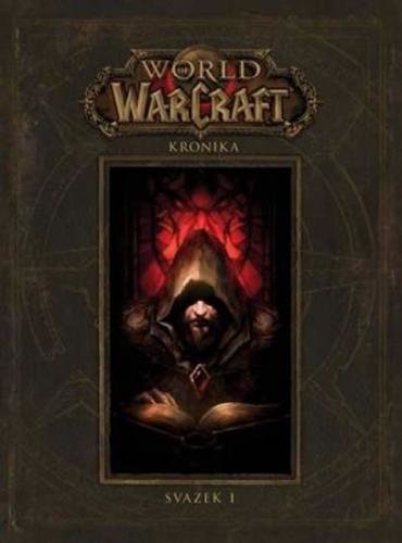 World of WarCraft - Kronika 1 - Metzen Chris, Burns Matt, Brooks Robert,