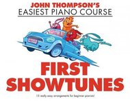 John Thompson's Easiest Piano Course: First Showtunes (noty na snadný sólo klavír)