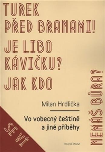 Hrdlička Milan Vo vobecný češtině a jiné příběhy