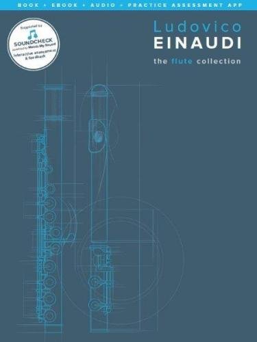 Ludovico Einaudi: The Flute Collection (noty na příčnou flétnu, klavír) (+online audio, software, eBook)