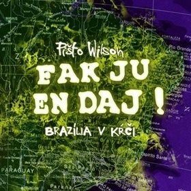 Fak ju en dáj Brazília v kÓči