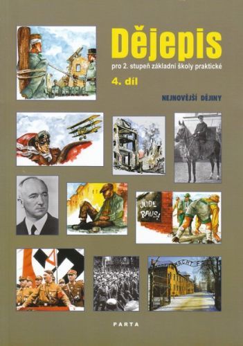 Dějepis 4. díl, pro 2. stupeň ZŠ praktické - učebnice - Valenta Milan, Müller Oldřich