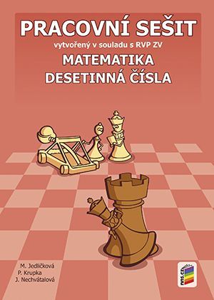 Matematika 6 - Desetinná čísla - pracovní sešit /NOVÁ ŘADA/ - Jedličková M., Krupka P., Nechvátalová J.