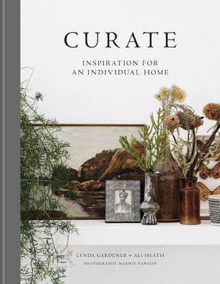 Curate: Inspiration for an Individual Home (Gardener Lynda)(Pevná vazba)