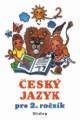 Český jazyk pro 2. ročník ZŠ - Melichárková I., Švecová L.