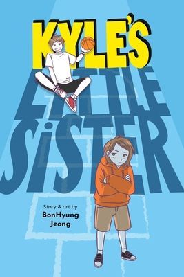 Kyle's Little Sister (Jeong BonHyung)(Paperback / softback)