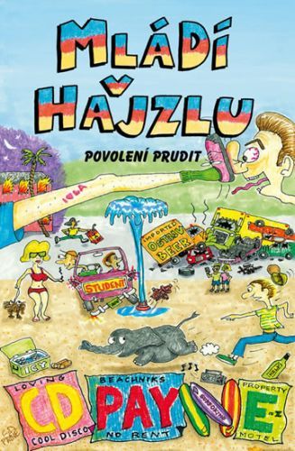 Mládí v hajzlu 9 - Povolení prudit - Payne C. D.