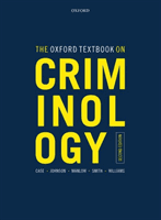 Oxford Textbook on Criminology (Case Steve (Head of Social and Policy Studies and Professor of Criminology Head of Social and Policy Studies and Professor of Criminology Loughborough University))(Paperback / softback)