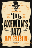 Axeman's Jazz (Celestin Ray)(Paperback / softback)